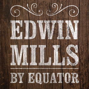 Edwin Mills by Equator