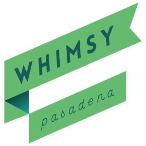 Whimsy Pasadena