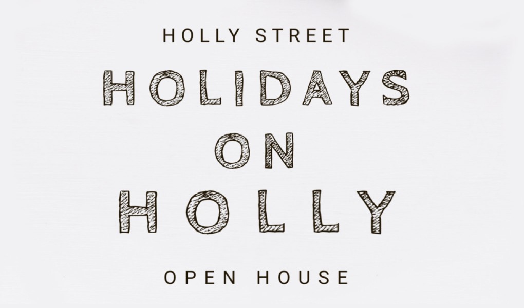   Holly Street Holidays on Holly Open House