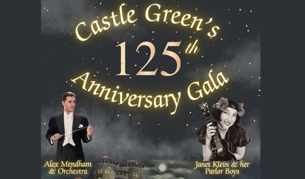   Castle Green 125th Anniversary Gala