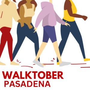 Pasadena Walktober, Wednesday, October 1, 2025 12:00 am