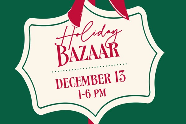 Holiday Bazaar DEC 13 1-6PM
