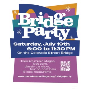 Pasadena Heritage Bridge Party SAT JUL 19 6-11PM, Saturday, July 19, 2025 12:00 am
