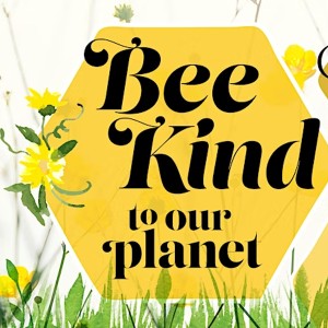 BEE Kind to Our Planet SUN JUN 22 1-4pm, Sunday, June 22, 2025 12:00 am