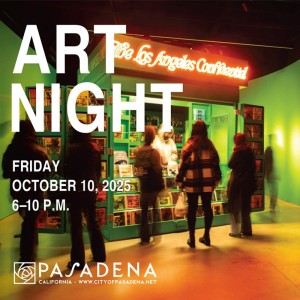 ArtNight Pasadena FRI OCT 10 - 6-10PM, Friday, October 10, 2025 12:00 am