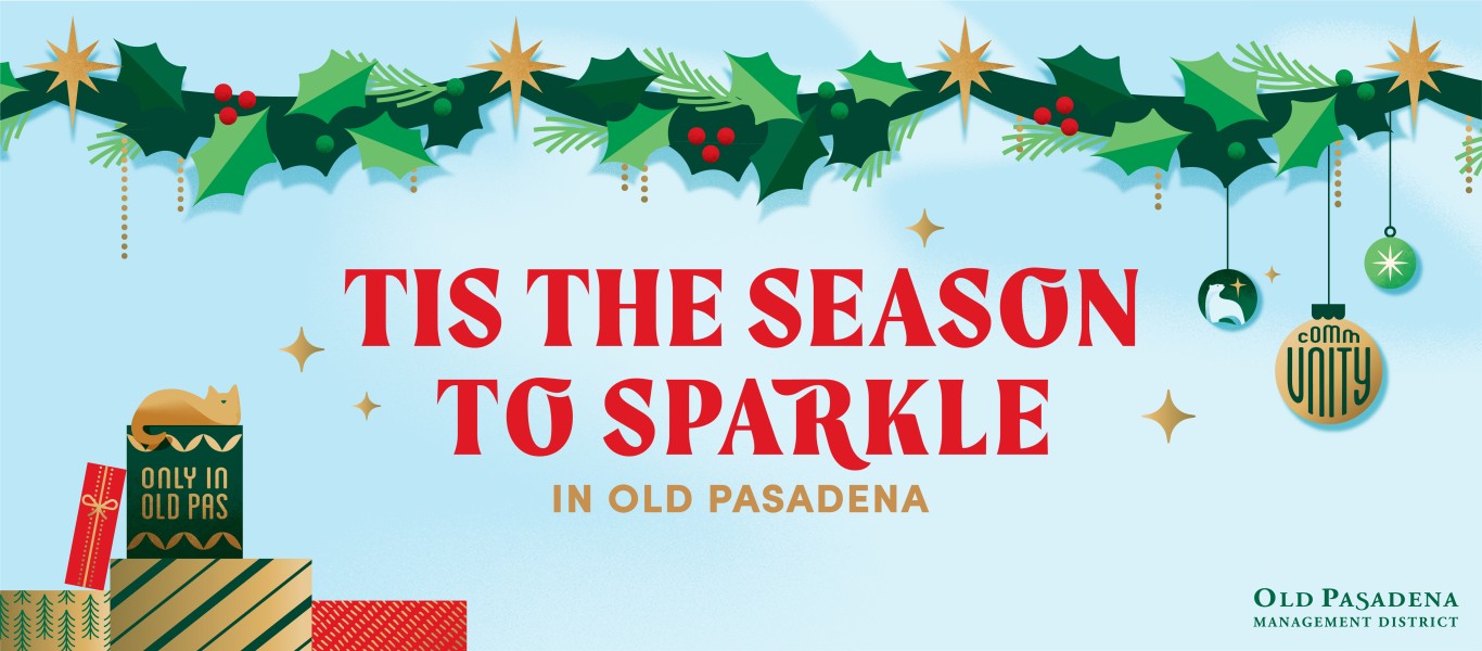 Tis the Season to Sparkle in Old Pasadena
