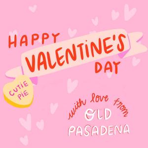  Valentine's Day in Old Pas , Wednesday, February 1, 2023 