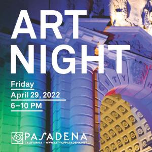  ArtNight Pasadena , Friday, October 14, 2022 6:00 pm